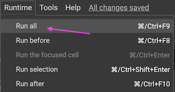 Choosing "Run all" from the "Runtime" menu on Google Colab