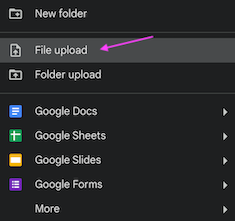 The "File Upload" choice on Google Drive&#x27;s "New" menu